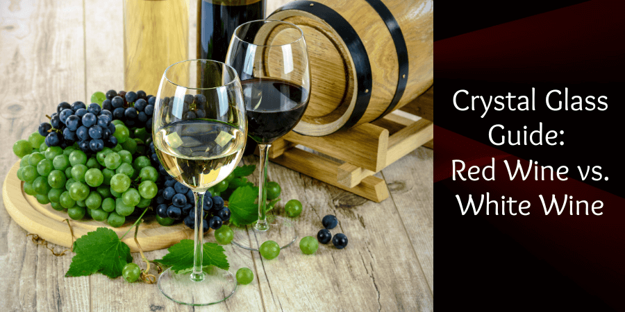 Crystal Red Wine vs. White Wine Glasses_ What’s the Difference_